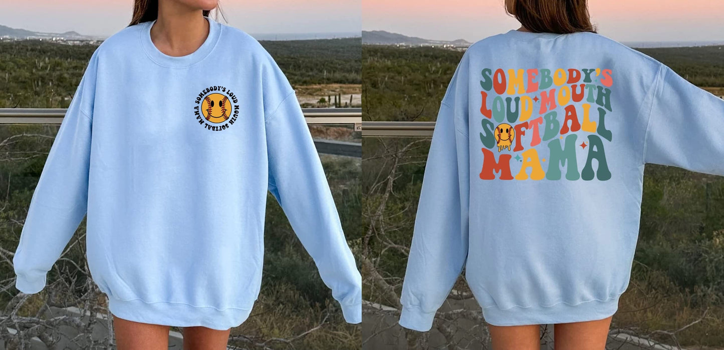 Somebody's Loud Mouth Softball Mama Sweatshirt, Funny Mom Gifts, Softball Sweatshirt, Gifts for Mom, Softball Mom Shirt, Mom Life T-Shirt