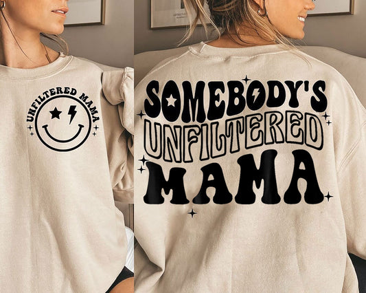 Somebody's Unfiltered Mama Shirt, Mama Sweatshirt, Retro Mama Shirt, Groovy Mama, Trendy Mama Shirt, Mother's Day Gift Shirt, Mom Shirt