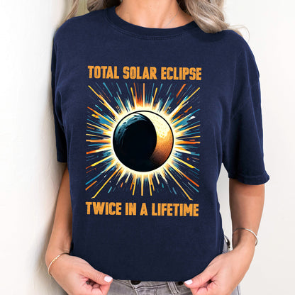 Total Solar Eclipse 2024  Shirt,Twice In A Lifetime Solar Eclipse Sweatshirt,April 8 2024 Sweatshirt,Path of Totality Tee,North Eclipse