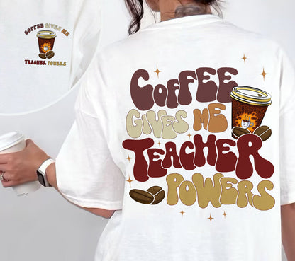 Teacher Coffee T-shirt, Coffee Gives Me Teacher Powers Tee Shirt, This Teacher Runs On Coffee Shirts, Teacher T-Shirt Coffee, Teacher Gift