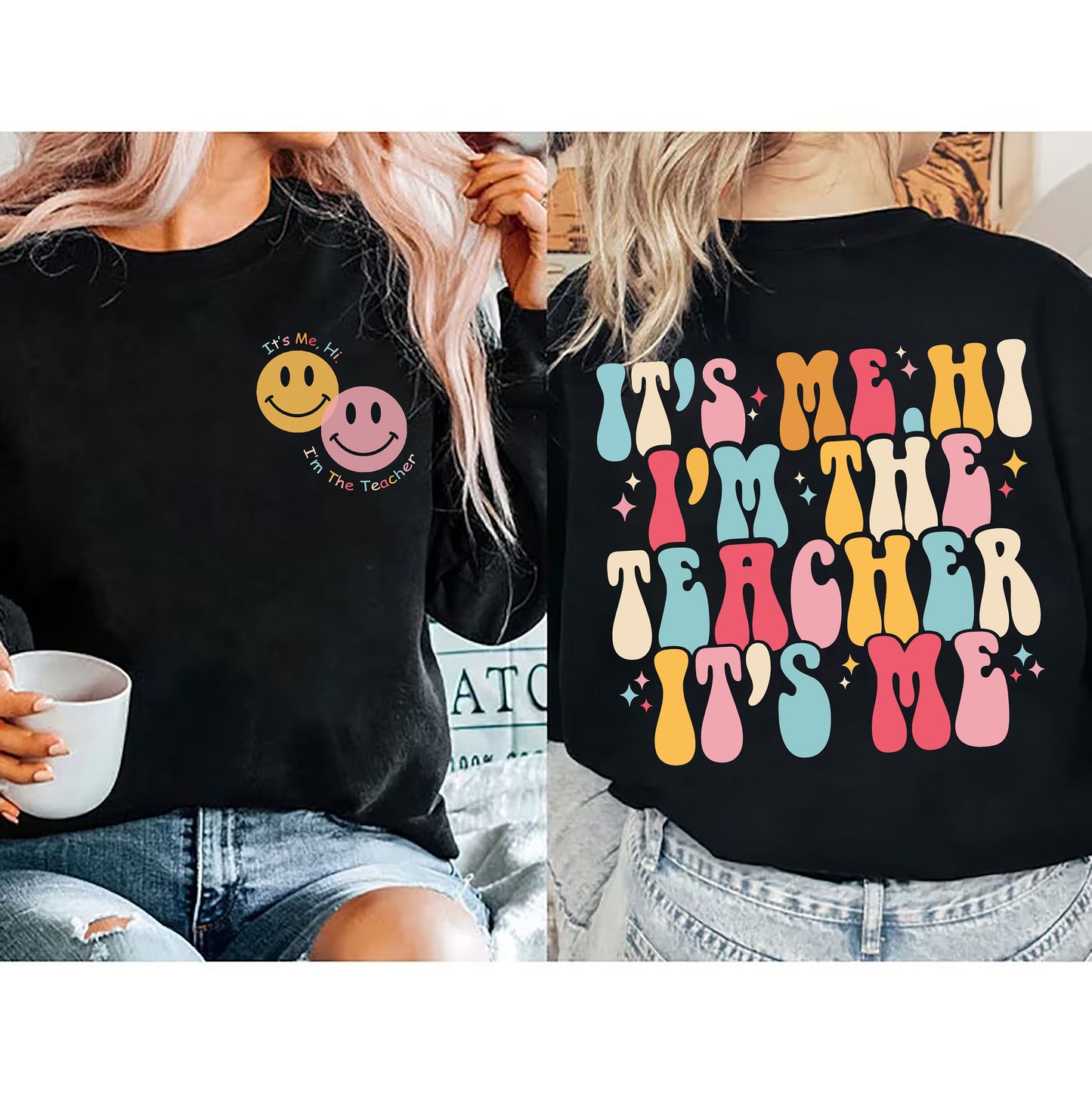 Teacher Sweatshirt, It's Me Hi I'm The Teacher It's Me Shirt, Teacher T-Shirt, I'm The Teacher Shirt, Teacher Gift, Gift For Teacher Shirt