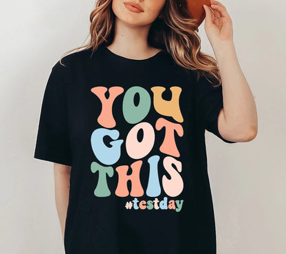 Testing T-shirt Teacher, You Got This Teacher Testing Shirt, School Counselor Shirt, Teacher Test Shirt, State Testing Shirt, Teacher Shirts