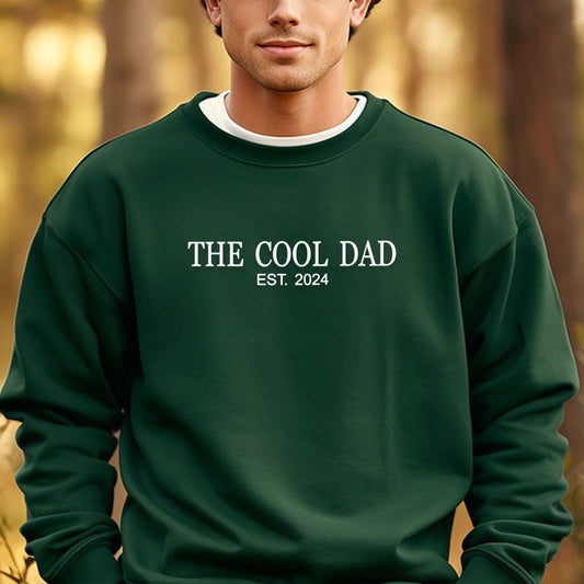 The Cool Dad SweatshirtHoodie with Custom Embroidered Est. Year Became Father