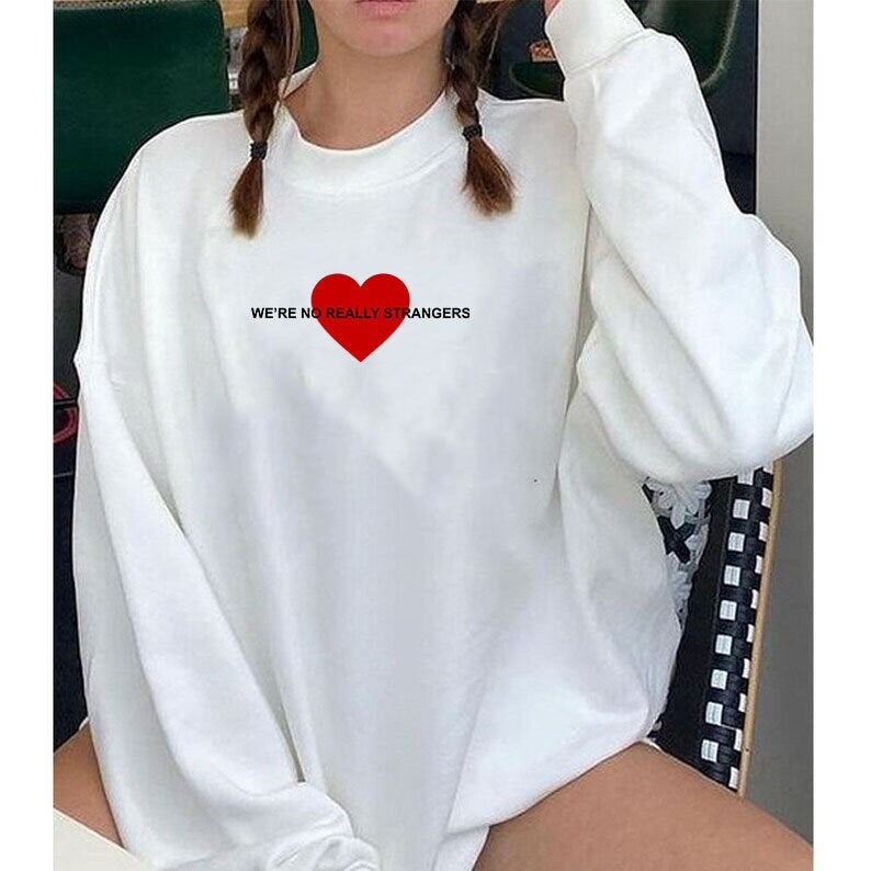 Think Of All The People You Haven't Met Yet Hoodie We're Not Really Strangers Store I Love You Back Hoodie