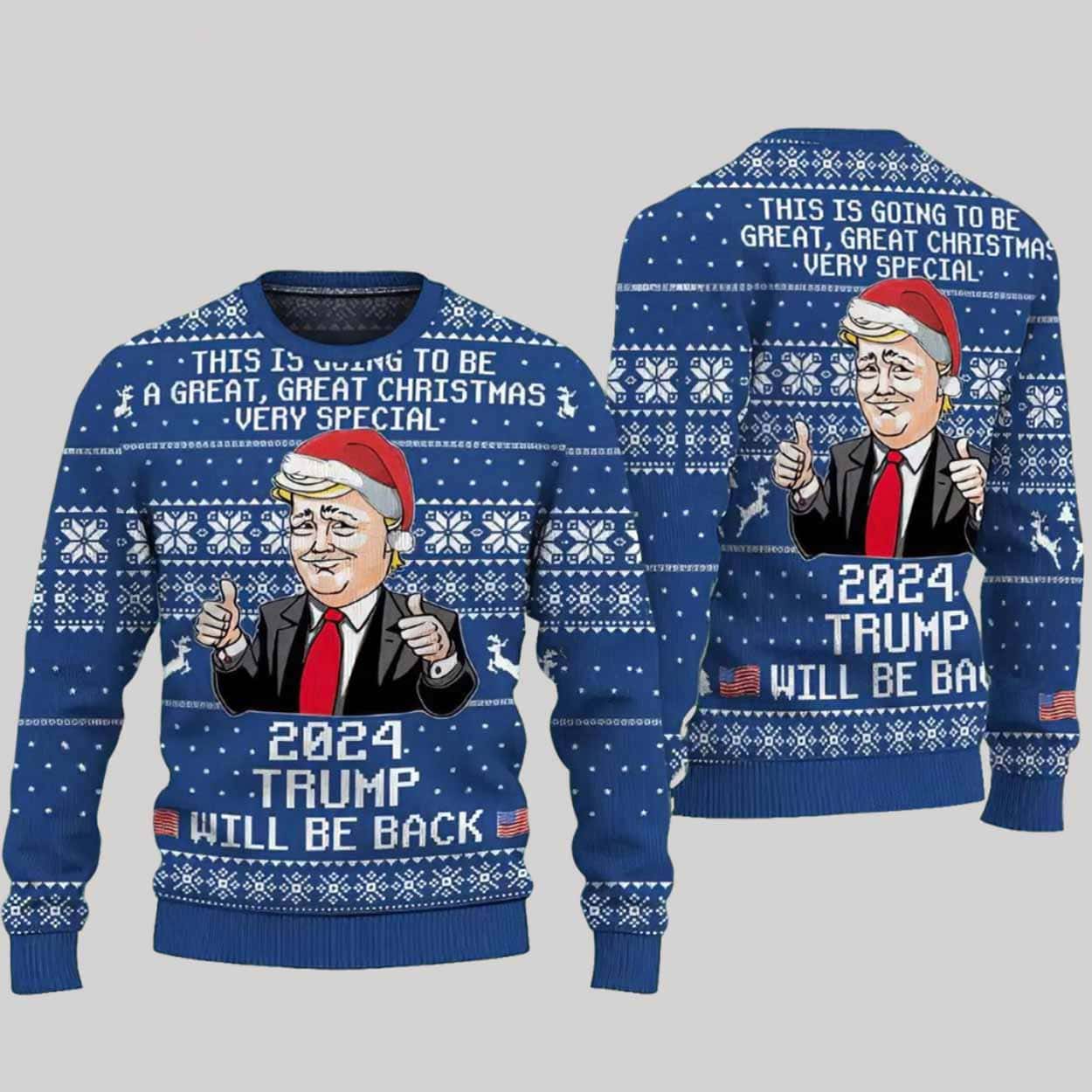 This Is Going To Be A Great Christmas Very Special 2024 Trump Will Be Back Ugly Christmas Sweater