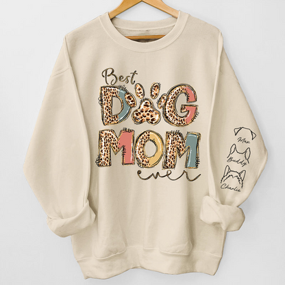 Best Dog Mom Ever - Dog Personalized Custom Sweatshirt, Gift For Pet Owners, Pet Lovers