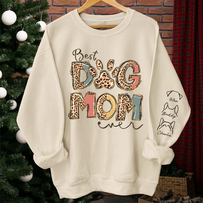 Best Dog Mom Ever - Dog Personalized Custom Sweatshirt, Gift For Pet Owners, Pet Lovers