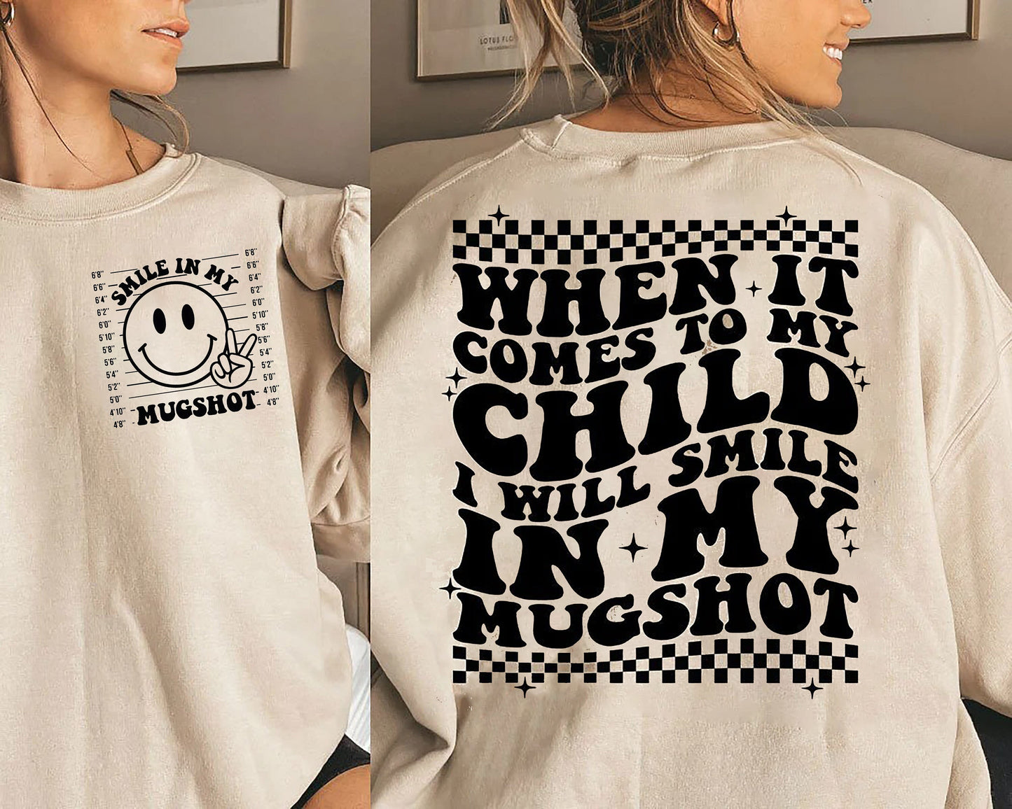 Trending Shirt, When It Comes To My Child I Will Smile In My Mugshot Shirt, Mama Shirt, Cool Mom Shirt, Mom Shirt, Mother's Day Gift Shirt