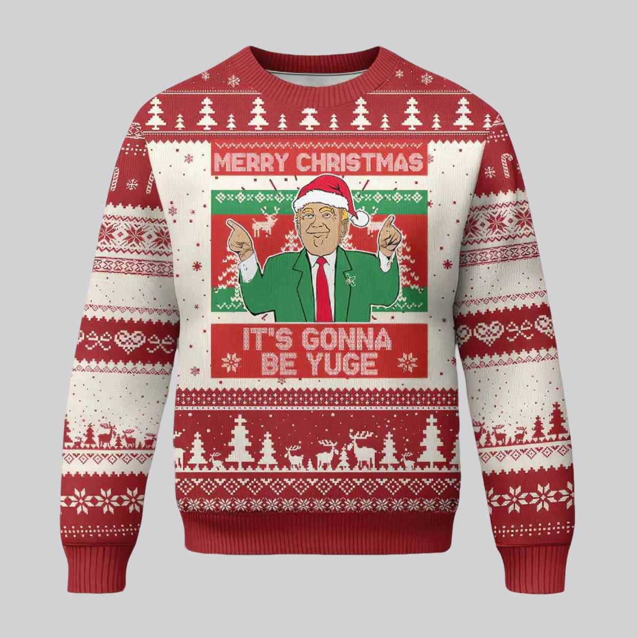 Trump Merry Christmas It’s Gonna Be Yuge Ugly Christmas Sweater