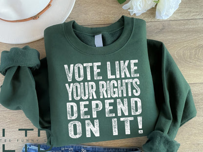 Vote Like Your Rights Depend On It Shirt, Equal Rights Shirt, Roe V Wade Tee, Vote Blue Shirt,Abortion Ban Protest,Womens Rights Equality