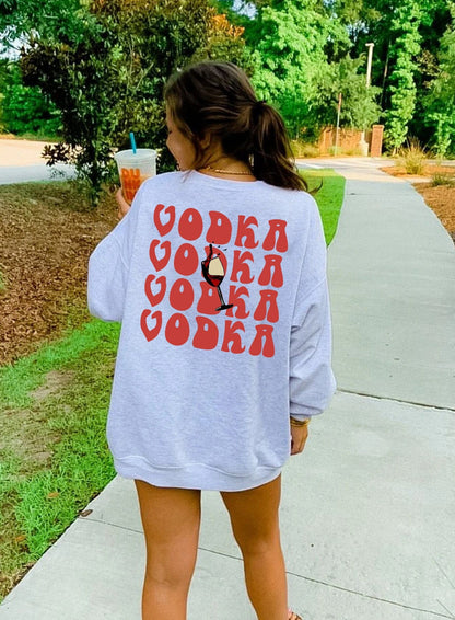 Vodka Funny Drinks shirt, Vodka Crewneck, vodka Gift, Alcohol Sweatshirt, Preppy Sweatshirt, Gift for Vodka Lover, drinking shirt