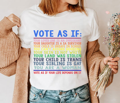 Vote As If Shirt, LGBTQ T-shirt, LGBTQ Rights Shirt, Human Rights Shirt, Pride Shirt, Proud Shirt, Pride Month, Roe v Wade Shirt, Vote Gift