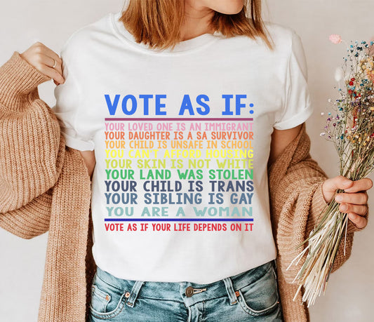 Vote As If Shirt, LGBTQ T-shirt, LGBTQ Rights Shirt, Human Rights Shirt, Pride Shirt, Proud Shirt, Pride Month, Roe v Wade Shirt, Vote Gift