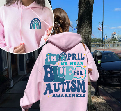 We Wear Blue For Autism Awareness Sweatshirt, In April We Wear Blue, Autism Awareness Month, Blue Rainbow Tee, Autism Support Shirt