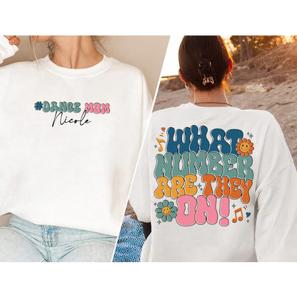 What Number Are They On Sweatshirt, Funny Dance Mom Shirt, Dance Mom Life Shirt, Custom Name Gift, Dance Competition Tee Trendy Dance Tee