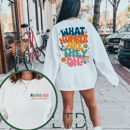 What Number Are They On Shirt, Funny Dance Mom Shirt, Dance Mom Life, Dance Competition Tee, Trendy Dance Hoodie, Custom Name Gift