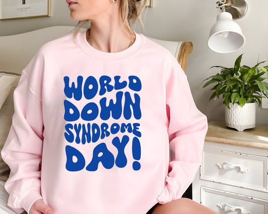 World Down Syndrome Day Sweatshirt, Down Syndrome Awareness, Down Syndrome Shirt for Kids, Down Syndrome Shirt for Mom