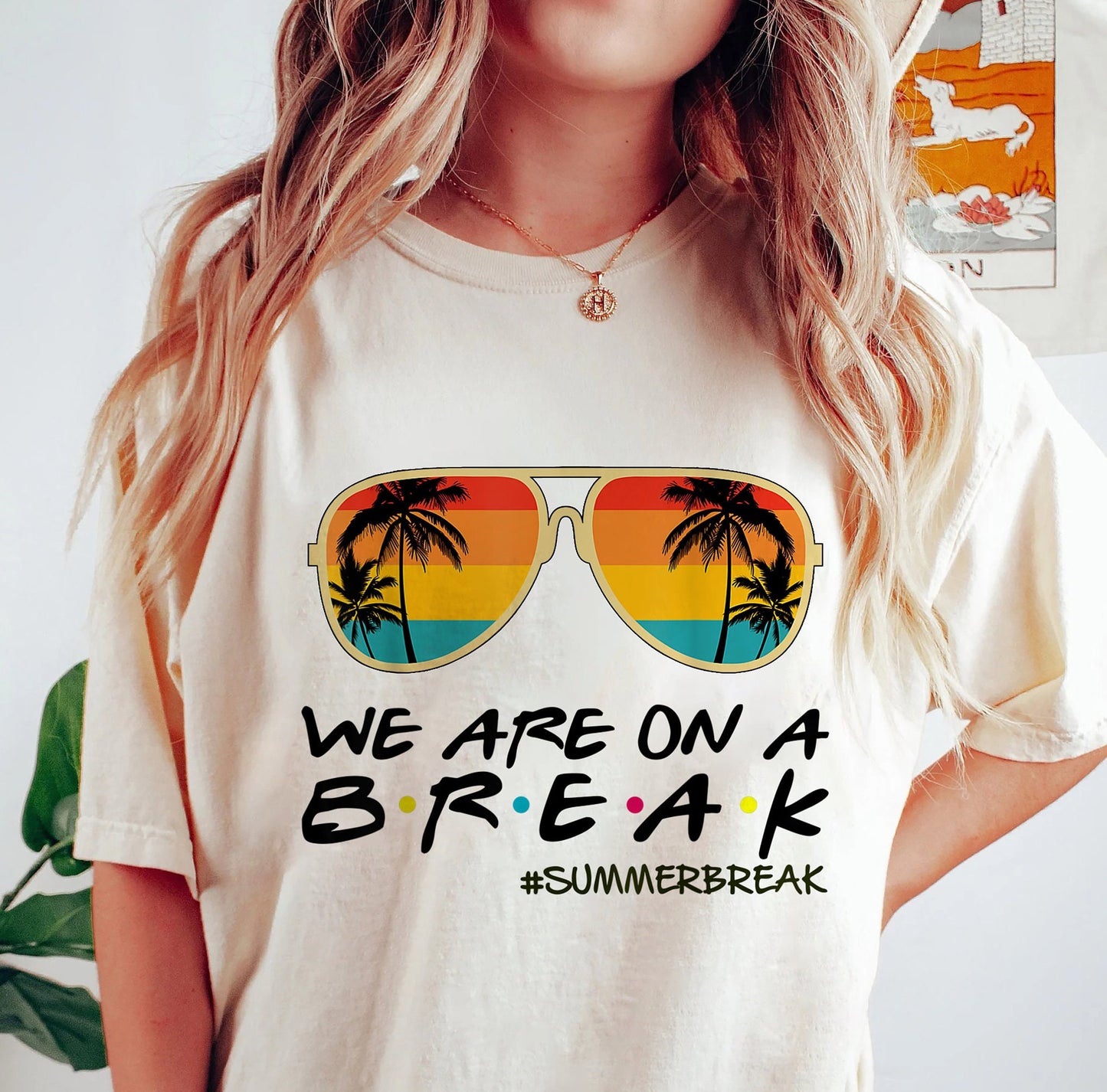 We Are On A Break Teacher T-Shirt, Beach Vacation Shirt For Teacher, Teacher Summer Break Shirt, School Out Summer Break Shirt For Teacher