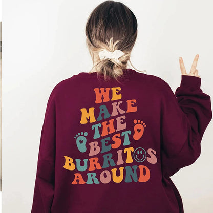 We Make The Best Burritos Around Sweatshirt, NICU Nurse T-Shirt, Nurse Appreciation, Neonatal Icu Nurse Hoodie, Nurse Sweatshirt, Nurse Gift