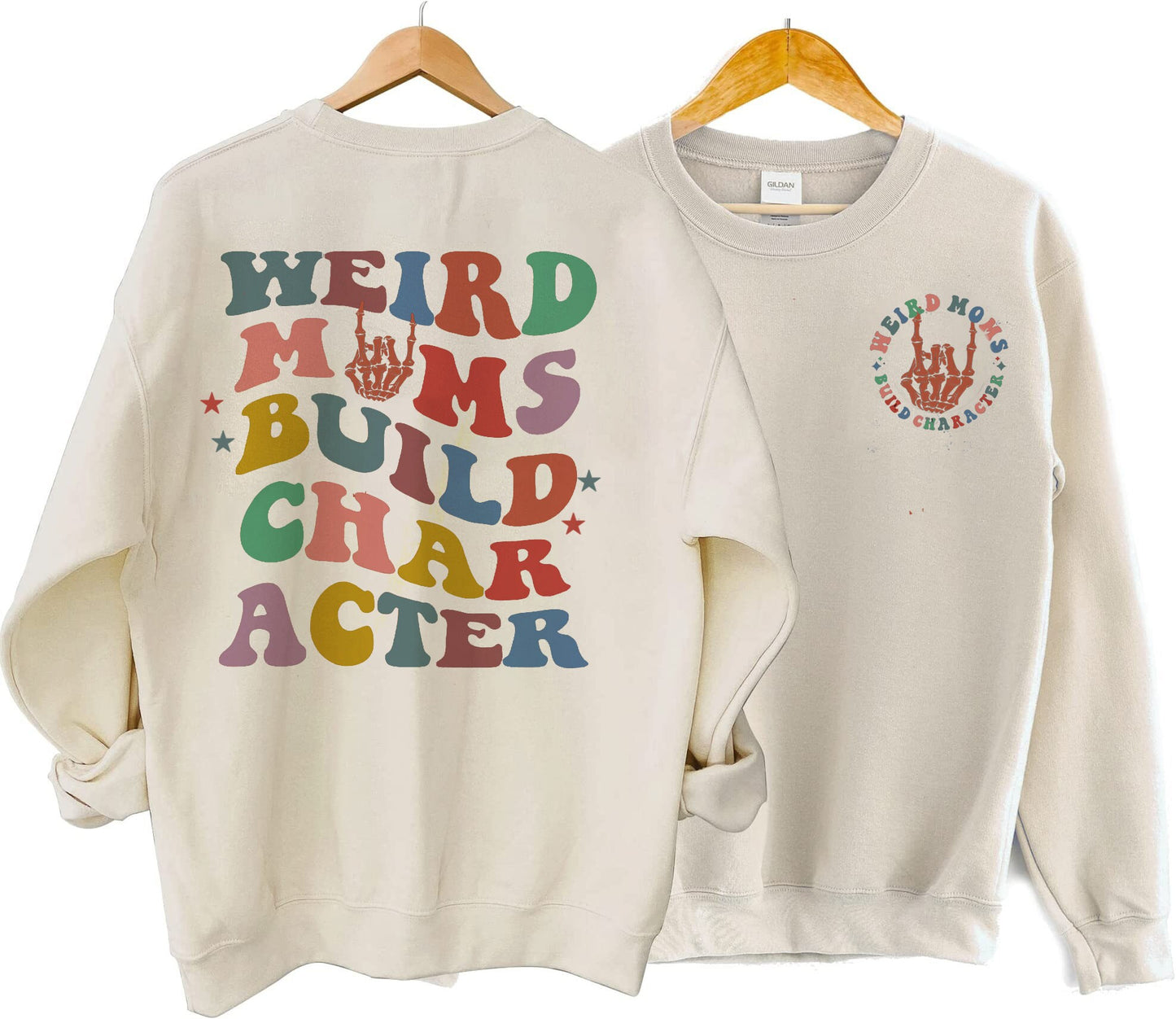 Weird Moms Build Character Sweatshirt, Weird Moms Shirt, Mother's Day Gift, Gift for Mom, Weird mom's Sweat, Skeleton Rock Hand, Mom tee