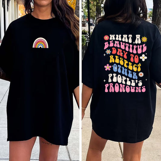 What A Beautiful Day to Respect Other People's Pronouns Shirt, Gay Rights Shirt, Human Rights Shirt, Equality Shirt, LGBTQ Shirts, Pride Tee
