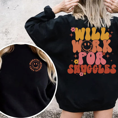 Will Work for Snuggles Shirt, Neonatal Nurse Sweatshirt, Pediatric Hospital Nurse Gift, Graduation, Gift For Nurse, Mother's Nurse Gift Tee