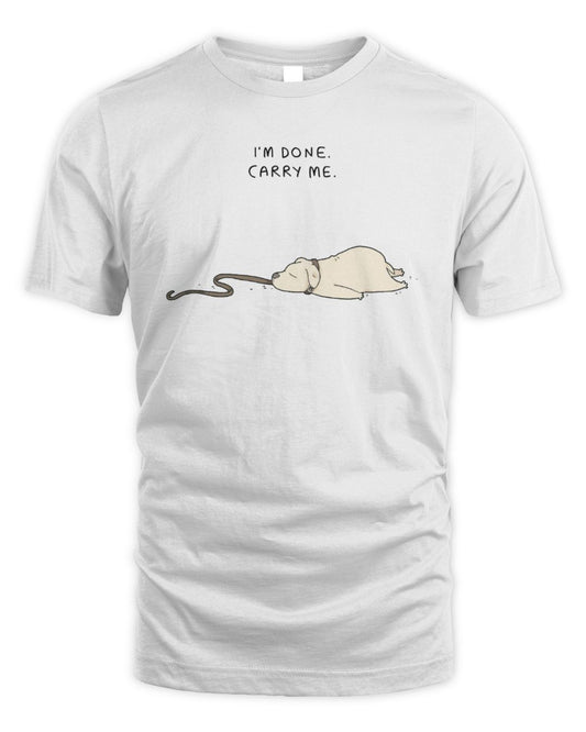 I'm Done Carry Me