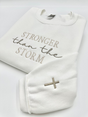 Stronger Than The Storm Sweatshirt or Hoodie | Christian Apparel | Faith-Based Inspirational | Christian Style Crewneck | Gift for Friend