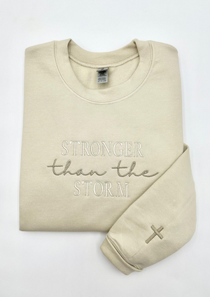 Stronger Than The Storm Sweatshirt or Hoodie | Christian Apparel | Faith-Based Inspirational | Christian Style Crewneck | Gift for Friend