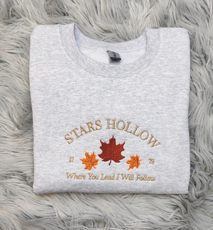 Stars Hollow Embroidered Crewneck - Where You Lead I Will Follow - T-shirt - Sweatshirt - Hoodie