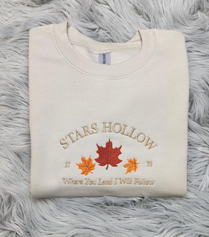 Stars Hollow Embroidered Crewneck - Where You Lead I Will Follow - T-shirt - Sweatshirt - Hoodie