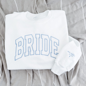 Bride Sweatshirt, Personalized Bride Crewneck, Embroidered Sweatshirt, Embroidered Sweater, Bridal Shower Gifts