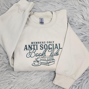 Anti Social Book Club Embroidered Crewneck - Book Club Shirt - Book Lover Crewneck - Bookish Crewneck - T-Shirt - Sweatshirt - Hoodie