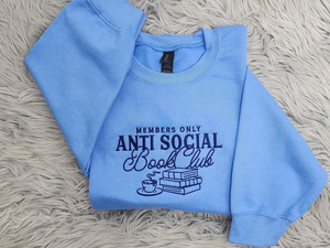 Anti Social Book Club Embroidered Crewneck - Book Club Shirt - Book Lover Crewneck - Bookish Crewneck - T-Shirt - Sweatshirt - Hoodie