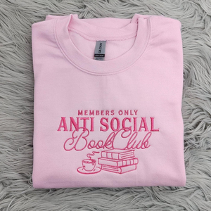 Anti Social Book Club Embroidered Crewneck - Book Club Shirt - Book Lover Crewneck - Bookish Crewneck - T-Shirt - Sweatshirt - Hoodie