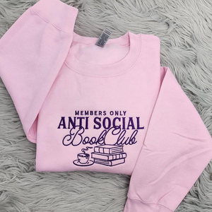 Anti Social Book Club Embroidered Crewneck - Book Club Shirt - Book Lover Crewneck - Bookish Crewneck - T-Shirt - Sweatshirt - Hoodie