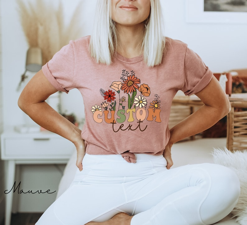 Wildflowers Custom Shirt, Cute Custom Shirts, Custom T-shirt, Personalized Tshirt Custom Gift Shirt