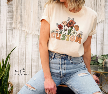 Wildflowers Custom Shirt, Cute Custom Shirts, Custom T-shirt, Personalized Tshirt Custom Gift Shirt