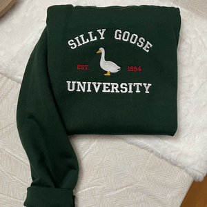 Silly Goose University Embroidered Sweatshirt- Embroidered Crewneck| unisex Sweatshirt- funny clothing- gifts