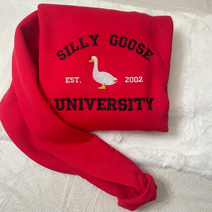 Silly Goose University Embroidered Sweatshirt- Embroidered Crewneck| unisex Sweatshirt- funny clothing- gifts