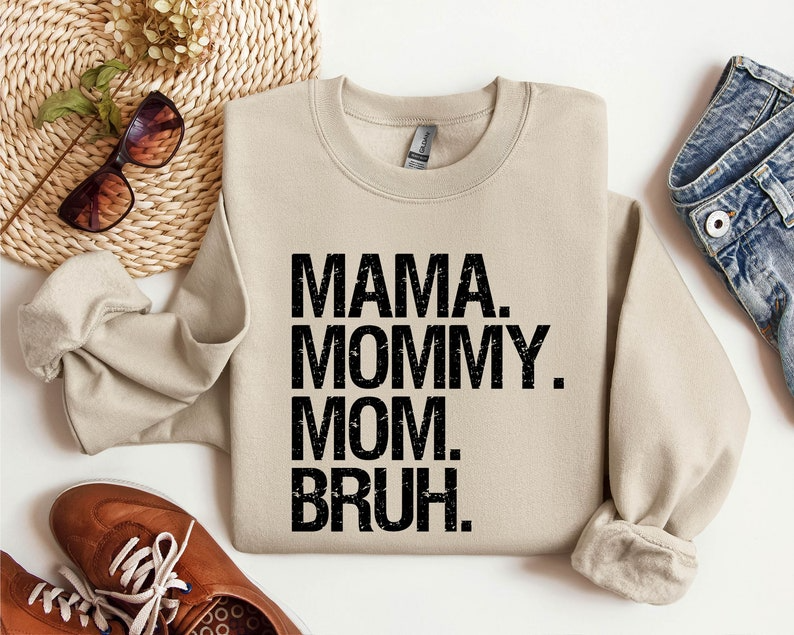 Sweatshirt mama mama moeder bruh, cadeau voor moeder van dochter zoon, Moederdagcadeau, sweatshirt moeder leven, grappige mama sarcastische moeder mama tot bruh