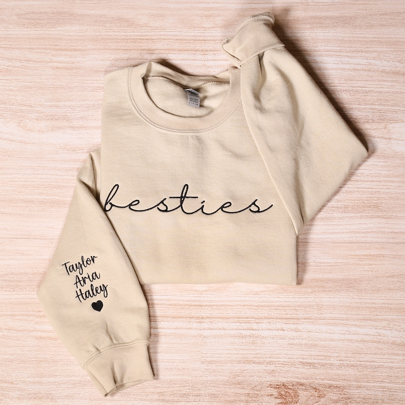 Custom Embroidered Besties Sweatshirt With Names On Sleeve, Personalized Best Friend Hoodies, BFF Outfit, Matching Friends Clothing Gifts