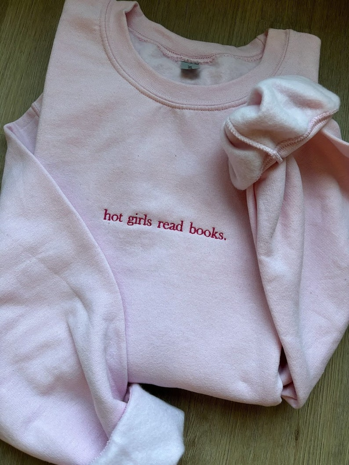 EMBROIDERED Hot Girls Read Books Sweatshirt, Book Lover Gift, Gift for Her, Reading Lover Crewneck, Bookish Sweater, Personalized Gift, Book