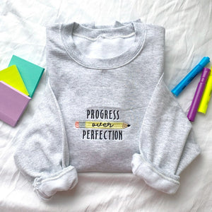 Progress Over Perfection Embroidered Gemma Crewneck Sweatshirt | Cozy Teacher Crewneck | Teacher Gift | Teach Sweatshirt