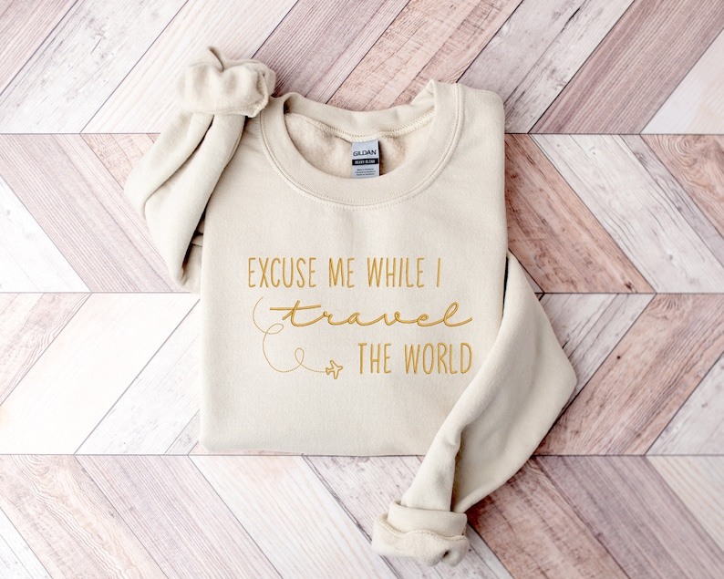 Embroidery Excuse Me while I Travel the World Sweatshirt, Embroidered Travel Vacation Shirt, Airplane Mode Long Sleeve, Adventure T-shirt