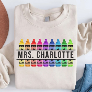 Customized Teacher Embroidered Sweatshirt, Back to School, Kindergarten Shirt, Personalized Name Teacher Gift, Crayon Shirt, Teacher Gift