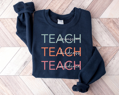 Cute Teach Sweatshirt, Compassion Kindness Confidence Teacher Sweatshirt, Teacher Appreciation Gifts, Group Teacher Sweatshirt, New Teacher