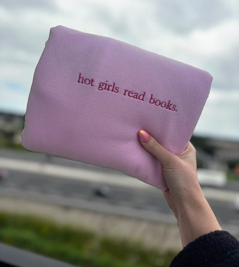 EMBROIDERED Hot Girls Read Books Sweatshirt, Book Lover Gift, Gift for Her, Reading Lover Crewneck, Bookish Sweater, Personalized Gift, Book