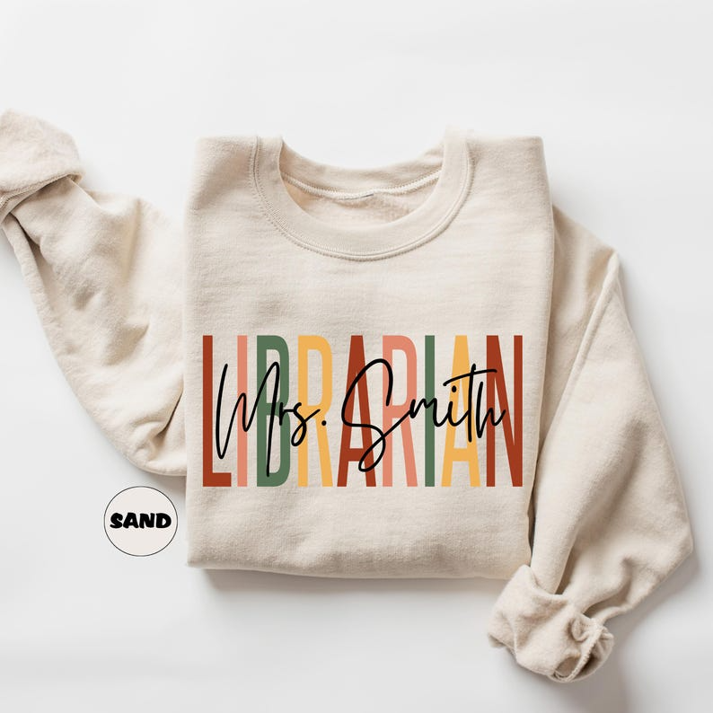 Custom Librarian Sweatshirt, Personalized Librarian Name Hoodie, Back To School Outfit, Librarian Day School Clothing, New Librarian Gifts
