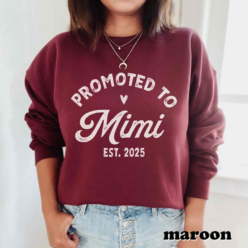 Promoted to Mimi Sweatshirt New Grandma Shirt Mimi Established 2025 Shirt Maternity Pregnancy Announcement Gift Christmas Gift Mimi Reveal